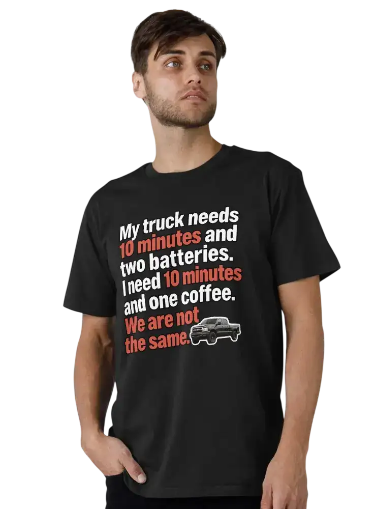 My Truck Needs 10 Minutes 2